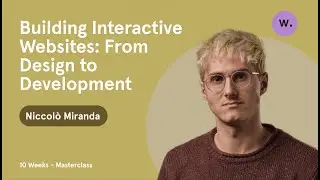 Building Interactive Websites: From Design to Development〡Niccolò Miranda