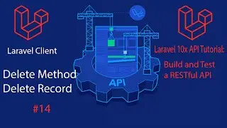 Laravel 10 API Tutorial: #14 laravel client delete method delete record