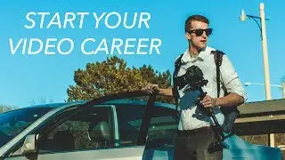 6 Ways To KICKSTART Your Videography CAREER