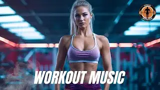 Workout Music 2024 💪 Fitness & Gym Workout Best Songs Playlist EDM House Music 2024