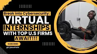 Remote Cybersecurity Internships with Top U.S. Companies