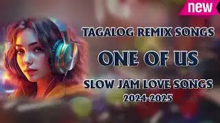 🇵🇭 ONE OF US ✨✨ NEW BEST SLOW JAM BATTLE REMIX 2024 👌 RAGATAK POWER LOVE SONGS REMIX. #slowjam