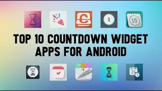 Top 10 Best Countdown Widget Apps For Android