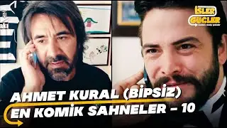 Ahmet Kural En Komik Sahneler - 10 (İşler Güçler - Bipsiz)