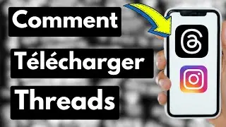 Comment Avoir Threads (Facile) | Télécharger Threads Instagram