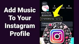 How to Add a Song to Your Instagram Profile