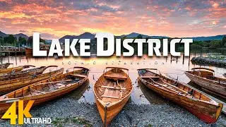 Lake District 4K - Stunning Natural Landscapes With Inspirational Cinematic Music - Cinematic 4K UHD