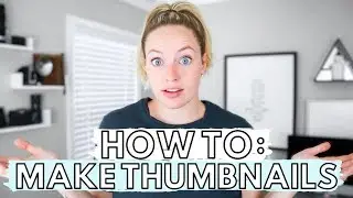 HOW TO MAKE A YOUTUBE CUSTOM THUMBNAIL: Spilling my thumbnail making secrets | THECONTENTBUG