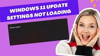 Fix Windows 11 Update Settings Not Loading Problem