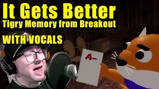 Piggy Cutscene Vocals, "It Gets Better" (Tigry Memory), Breakout Chapter