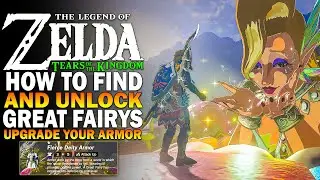 How To Unlock All Great Fairy Fountains & Locations! Zelda Tears Of The Kingdom Upgrade Armor