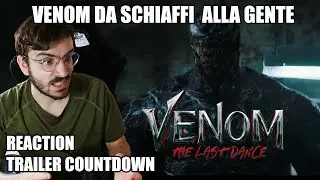 VENOM DA SCHIAFFI ALLA GENTE - Venom The Last Dance - Trailer Countdown Reaction