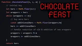 Chocolate Feast | HackerRank (JavaScript)