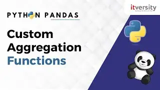 How to use Custom Aggregation Functions | Python Pandas Tutorial for Data Engineering