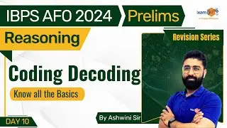 IBPS AFO 2024 | IBPS AFO Coding-Decoding in Reasoning for Prelims! | By Ashwini Sir