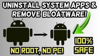 How to remove bloatware from Android | How to delete system apps on Android