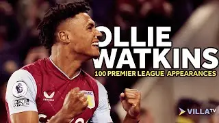 Ollie Watkins Marks 100 Premier League Appearances