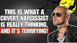 🚨 This Is What a Covert Narcissist Is Really Thinking, And It's Terrifying❗😱😰 | NPD | NARCISSISTS |