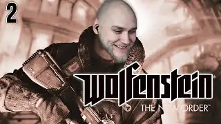 EASTERCAKE ИГРАЕТ В WOLFENSTEIN: THE NEW ORDER (ЧАСТЬ 2)