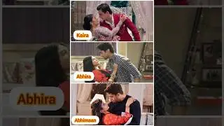 Kaira 🆚 Abhira 🆚 Abhimaan #yrkkh #abhira