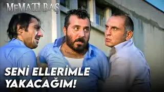 O Kibritlerini Parmaklarınla Birlikte Kıracağım Cevat! | Memati Baş