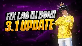 How to Fix Lag in BGMI After 3.1 Update!