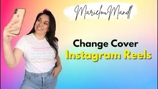 How to change the cover photo for your Instagram Reels after uploading