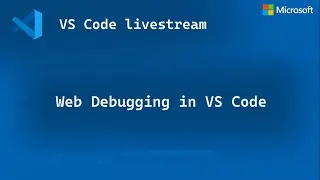 Web Debugging in Visual Studio Code