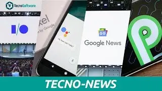 TecnoNews | Google io2018