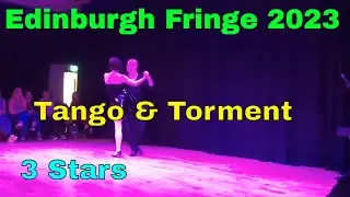 Los Guardiola – The Comedy of Tango 3 Stars (Ed Fringe 2023) Day 5 Review 2