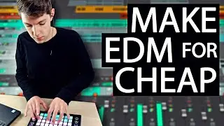 How to get into EDM Production for CHEAP (2021)