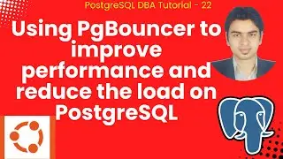 Using PgBouncer to improve performance and reduce the load on PostgreSQL in Hindi