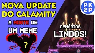 Nova Update do Calamity ► Biomas + bonitos, Fim de um Meme e outras Modificações