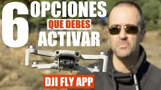 6 OPCIONES que DEBERIAS ACTIVAR en DJI FLY App