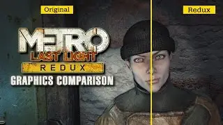 Metro: Last Light Redux - Graphics Comparison