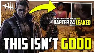 The Chapter 25 & 26 Leaks Are Bad For Everyone - Dead by Daylight