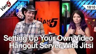 Setting Up Your Own Video Hangout Server With Jitsi, Hak5 1810