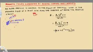 Physics - Magnetic Field Generated by Moving Charges and Currents - Example 2