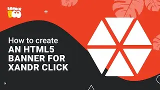 How to create an HTML5 banner for Xandr click in BannerBoo