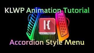 KLWP Animation Tutorial - Accordion Style Animations OH MY... The ON/OFF Switch!?!?