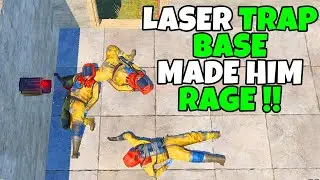 RUST |TOXIC PLAYER GETS MAD AT LASER TRAP BASE !