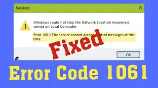 How To Fix Error 1061 The  Service Cannot Accept Control Message At Time In Windows