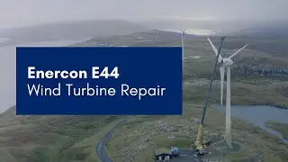 Enercon E44 Wind Turbine Repair & Life-Extension