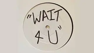 Xander - WAIT 4 U