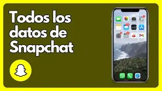 Cómo ver todos los datos de Snapchat IOS y Android