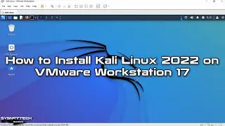 How to Install Kali Linux 2022 on VMware Workstation 17 | Quick Tutorial 🌐🔧