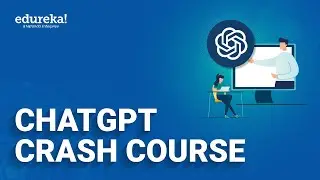 ChatGPT Crash Course | ChatGPT Explained | ChatGPT Tutorial | Edureka Rewind