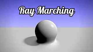 What is Ray Marching?