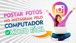 Como postar fotos no Instagram pelo PC ou notebook