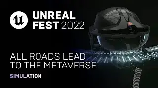 All Roads Lead to the Metaverse | Unreal Fest 2022